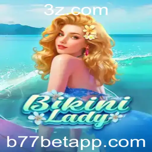 BikiniLady: Uma Experiência de Jogo Inovadora com b77 bet