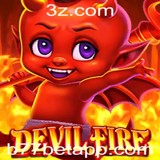 Explorando o Universo de DevilFire: A Emoção de Jogar e Apostar com b77 bet