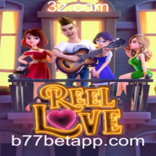 Explorando o Mundo do Jogo ReelLove e sua Conexão com b77 bet