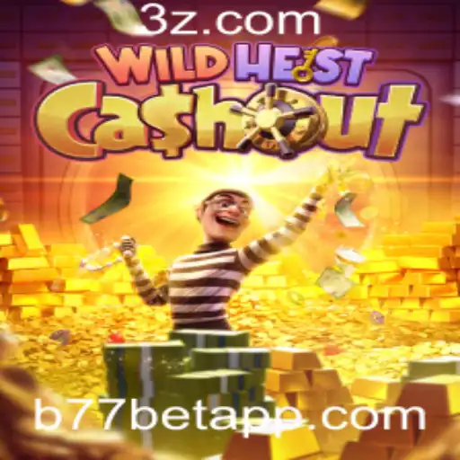 Descubra o Mundo Empolgante de WildHeistCashout com b77 bet